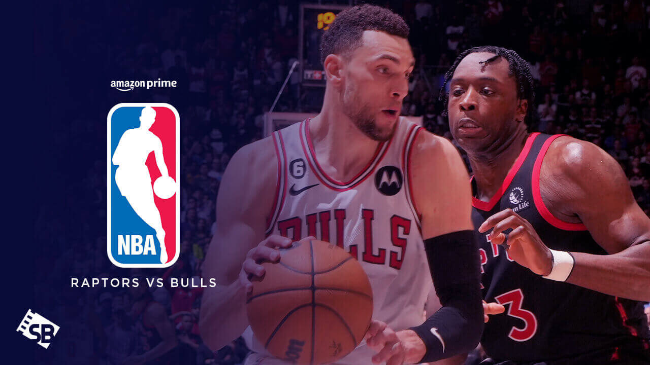 Watch Raptors vs Bulls NBA 2023 in Canada on Amazon Prime