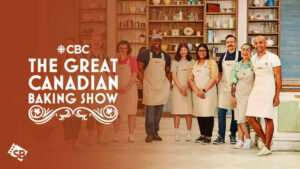Watch The Great Canadian Baking Show Season 7 in UAE on CBC Gem