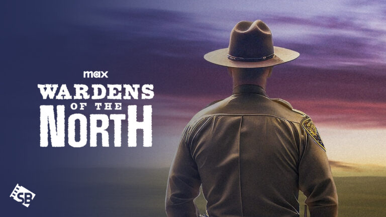 Watch-Wardens-of-the-North-Outside-USA-on-Max