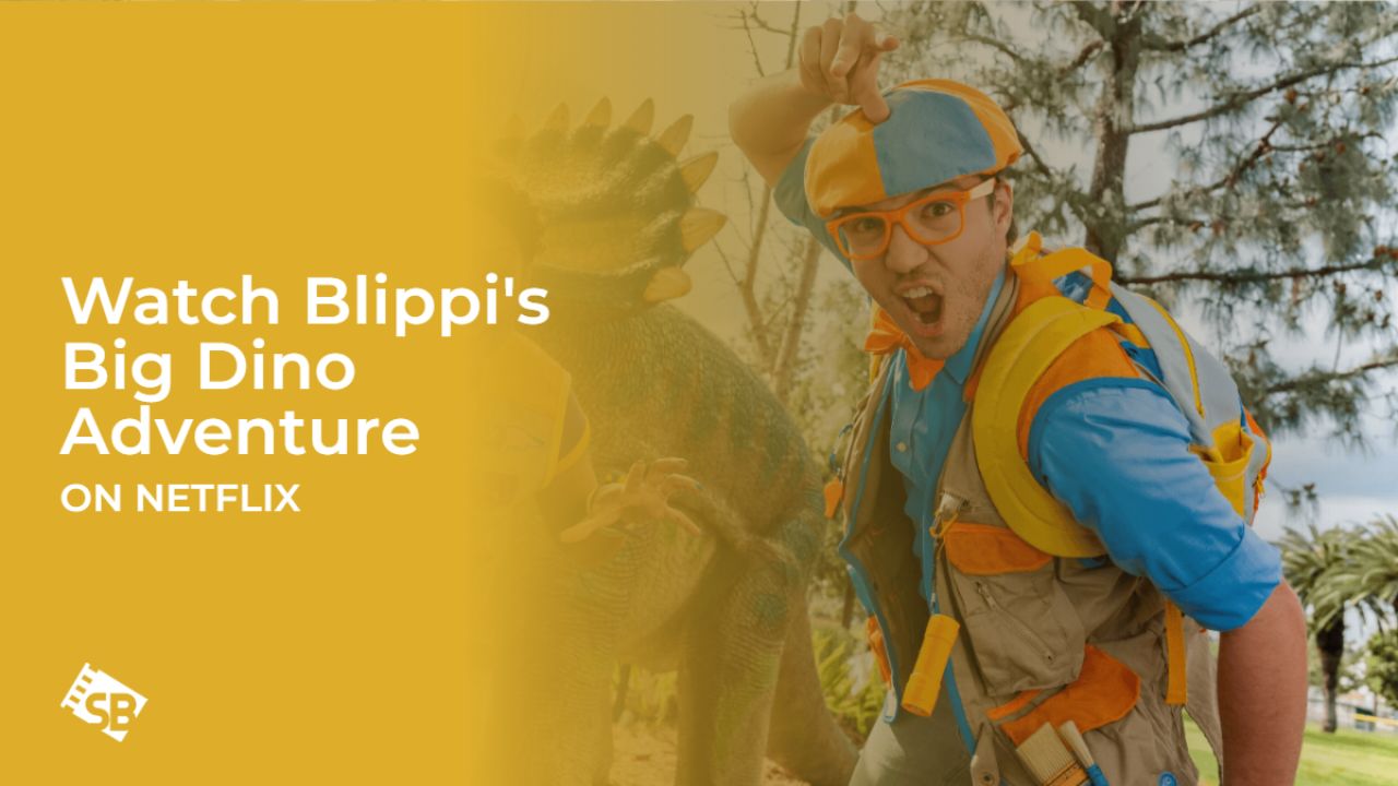Watch Blippi’s Big Dino Adventure Outside USA On Netflix