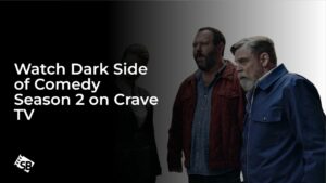 Watch Dark Side of Comedy Season 2 in Australia on Crave TV