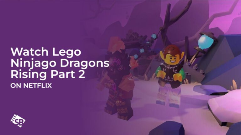 Watch Lego Ninjago Dragons Rising Part 2 Outside USA