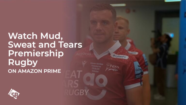 Watch Mud, Sweat and Tears Premiership Rugby in Singapore