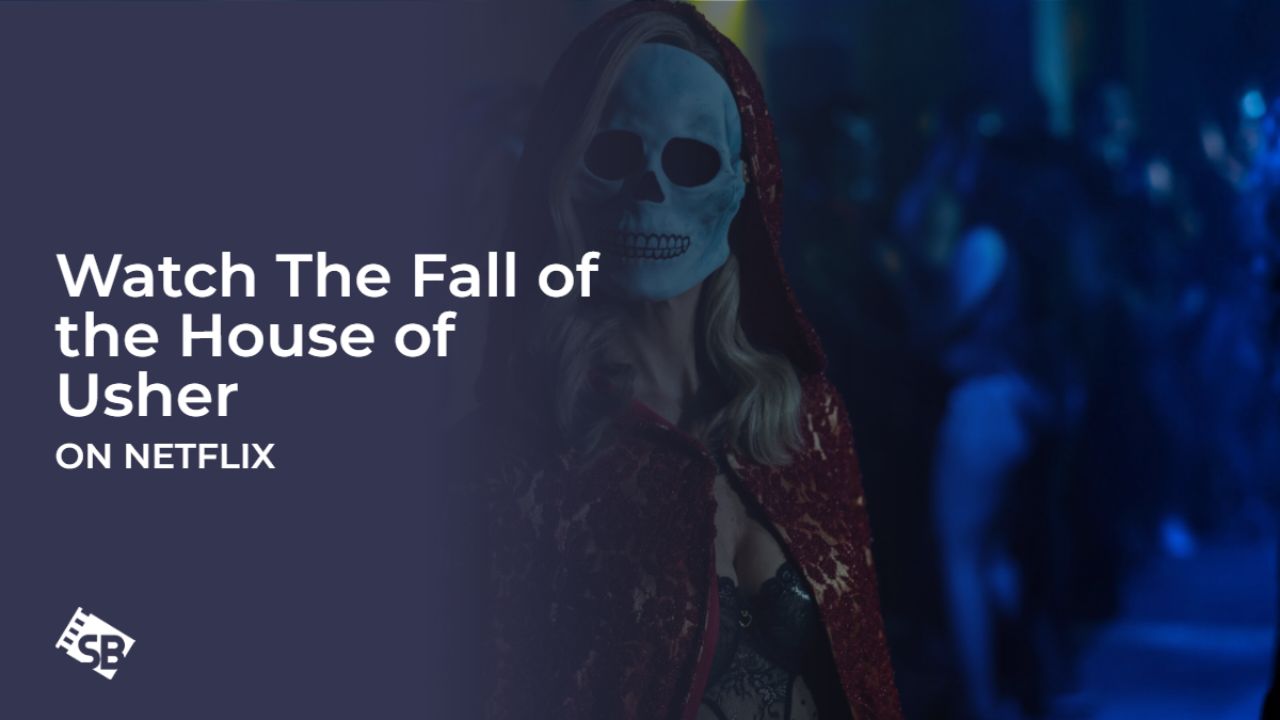 Watch The Fall of the House of Usher Outside USA On Netflix