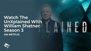 Watch The UnXplained With William Shatner Season 3 in Australia on Netflix