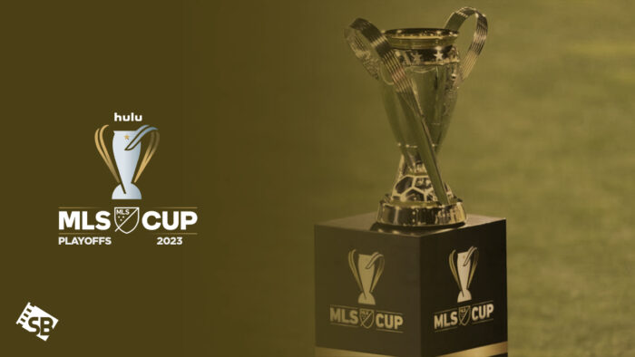 How to Watch MLS Cup Playoffs 2023 Outside USA On Hulu [Best Guide in 2023]