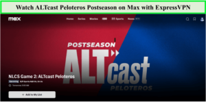Watch-ALTcast-Peloteros-Postseason-outside-USA-on-Max-with-ExpressVPN