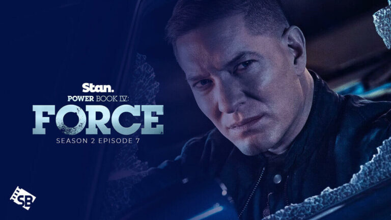 watch-Power-Book-IV-Force-Season-2-Episode-7-in-Canada-on-Stan.