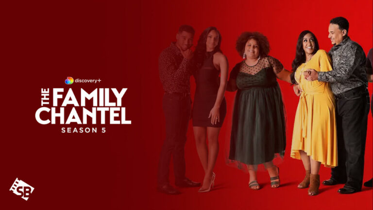 watch-The-Family-Chantel-Season-5- Outside-USA-on-Discovery-Plus