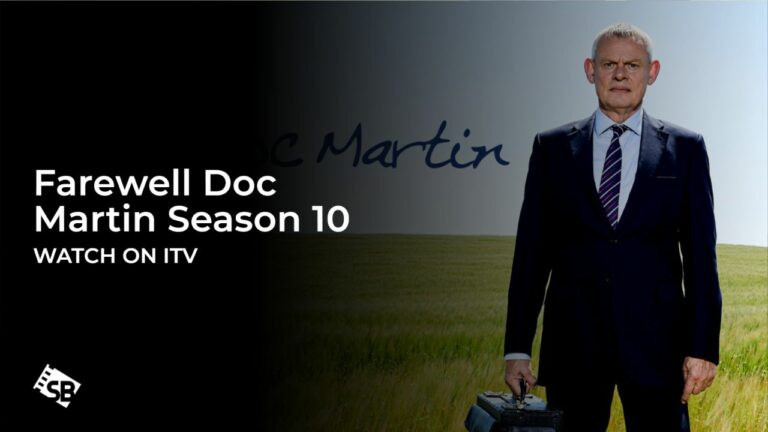 Watch-Farewell-Doc-Martin-Season-10-outside uk-on-ITV