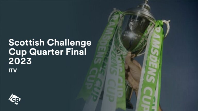 Watch-Scottish-Challenge-Cup-Quarter-Final-outside-UK