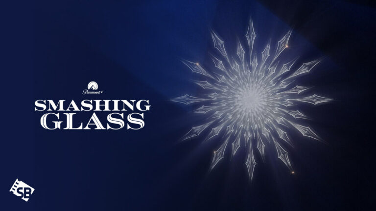 Watch-Smashing-Glass-in-New Zealand-on-Paramount-Plus