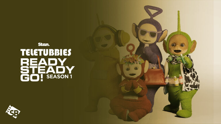 Watch-Teletubbies-Ready-Steady-Go Season 1 in Italy on Stan [Brief Guide]