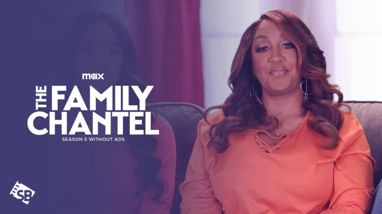 Watch-The-Family-Chantel-Season-5-Without-Ads-in-Spain-On-Max