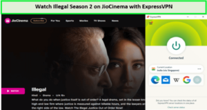 Watch-Illegal-Season-2-outside-India-on-JioCinema-with-ExpressVPN