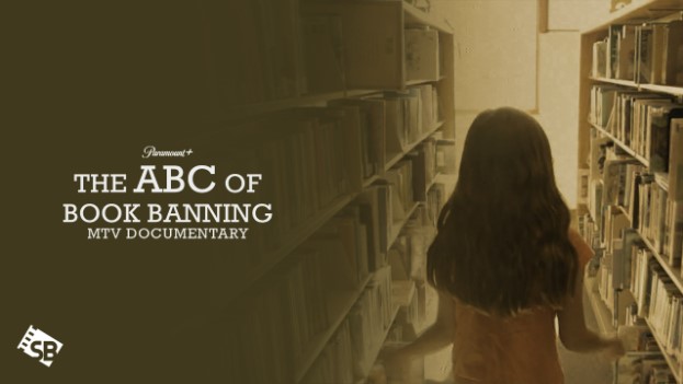 Watch-The-ABCs-of-Book-Banning-MTV-Documentary-Outside-USA-on-Paramount-Plus