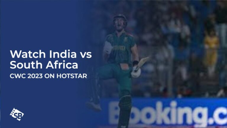 Watch India vs South Africa CWC 2023 in UK on Hotstar