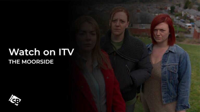 Watch-The-Moorside-series-outside UK-on-ITV