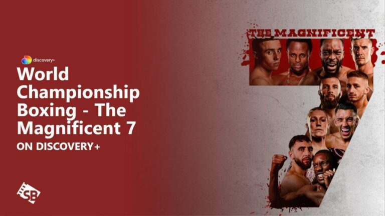 How to Watch World Championship Boxing – The Magnificent 7 in USA?