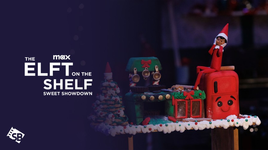 How To Watch The Elf on the Shelf Sweet Showdown Outside USA On Max