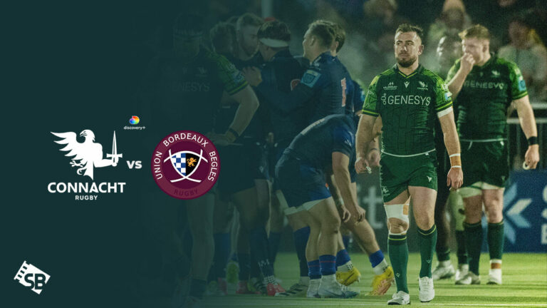 Watch-Connacht-Rugby-vs-Bordeaux Beg in Germany on Discovery Plus