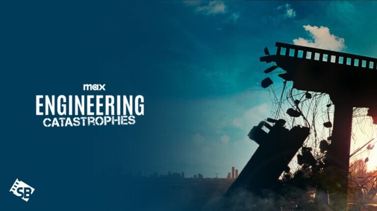 watch-Engineering-Catastrophes-documentary-outside-USA-on-max