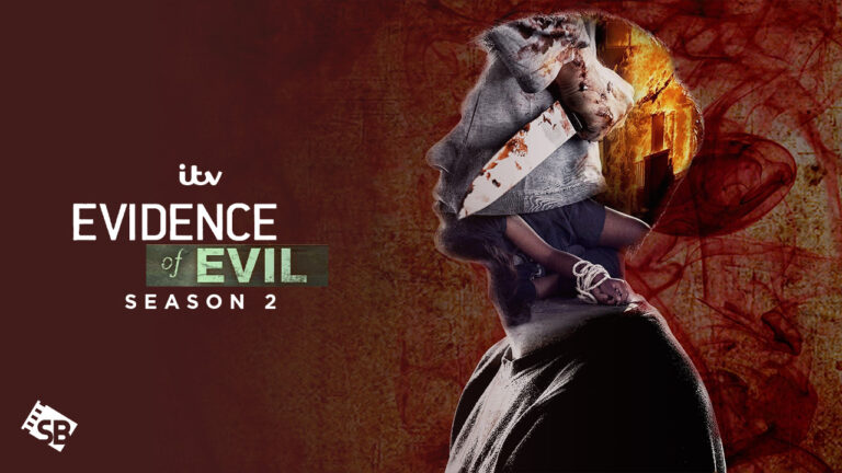 Watch-Evidence-of-Evil-Season-2-in-Spain-on-ITV