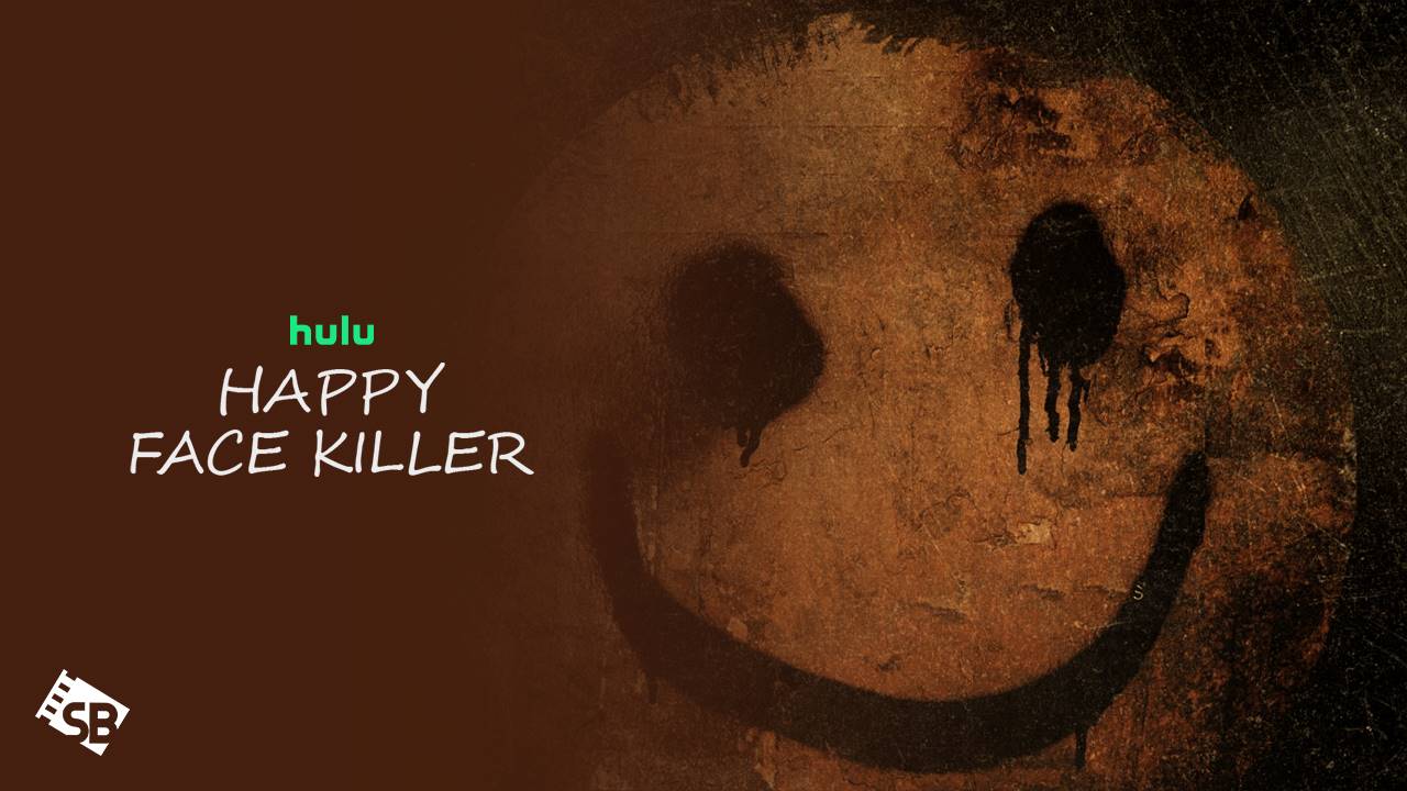How to Watch Happy Face Killer Special Premiere in Australia on Hulu – [Elite Insights]