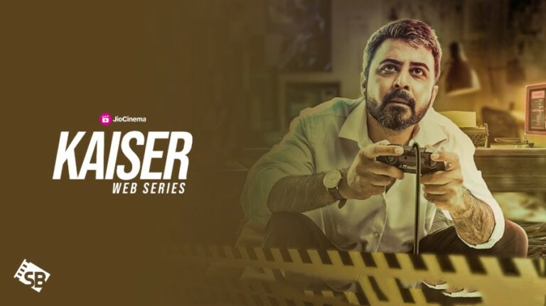 watch-Kaiser-web-series-outside-India