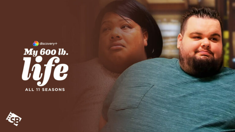 Watch-My-600-Lb-Life-All-11-Seasons in-UK-on Discovery Plus