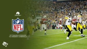 How To Watch Pittsburgh Steelers vs Arizona Cardinals Outside USA on Paramount Plus