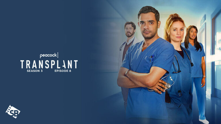 Watch-Transplant-Season-3-Episode-8-in-India-on-Peacock