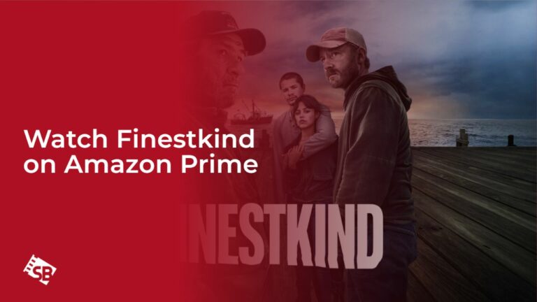 Watch Finestkind on Amazon Prime