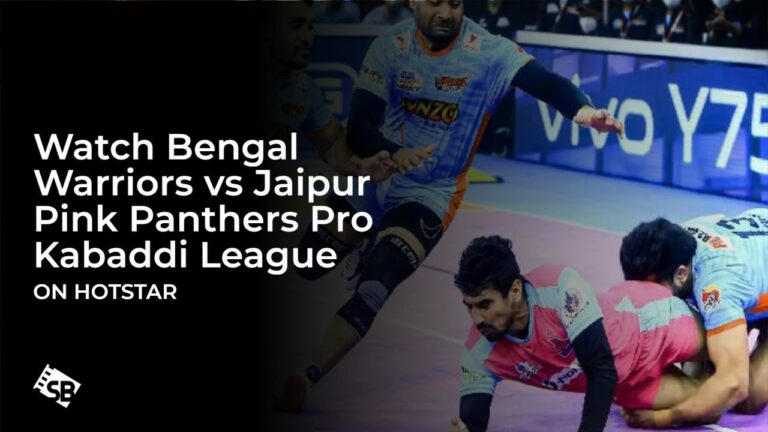 Watch Bengal Warriors vs Jaipur Pink Panthers Pro Kabaddi League in UK on Hotstar