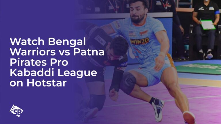 Watch Bengal Warriors vs Patna Pirates Pro Kabaddi League in Spain on Hotstar