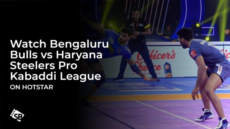 watch Bengaluru Bulls vs Haryana Steelers Pro Kabaddi League in Canada on Hotstar