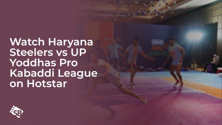 Watch Haryana Steelers vs UP Yoddhas Pro Kabaddi League in Australia on Hotstar