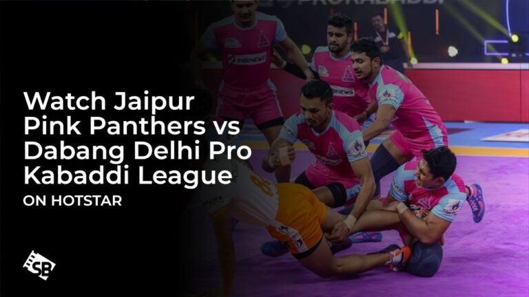 Watch Jaipur Pink Panthers vs Dabang Delhi Pro Kabaddi League in France on Hotstar