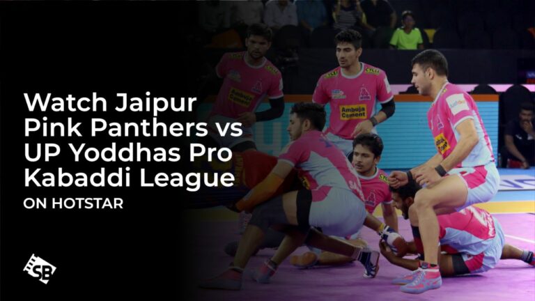 Watch Jaipur Pink Panthers vs UP Yoddhas Pro Kabaddi League in Australia on Hotstar