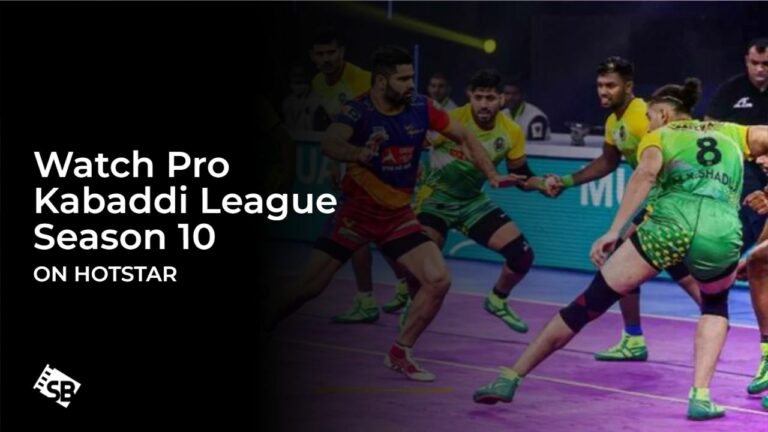 Watch Pro Kabaddi League Season 10 in UK on Hotstar