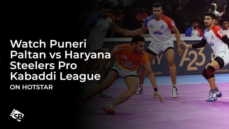 Watch Puneri Paltan vs Haryana Steelers Pro Kabaddi League in New Zealand on Hotstar