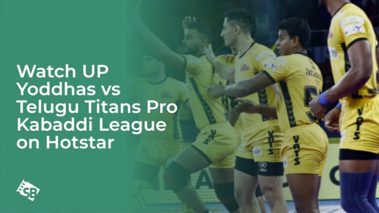Watch UP Yoddhas vs Telugu Titans Pro Kabaddi League in UK on Hotstar