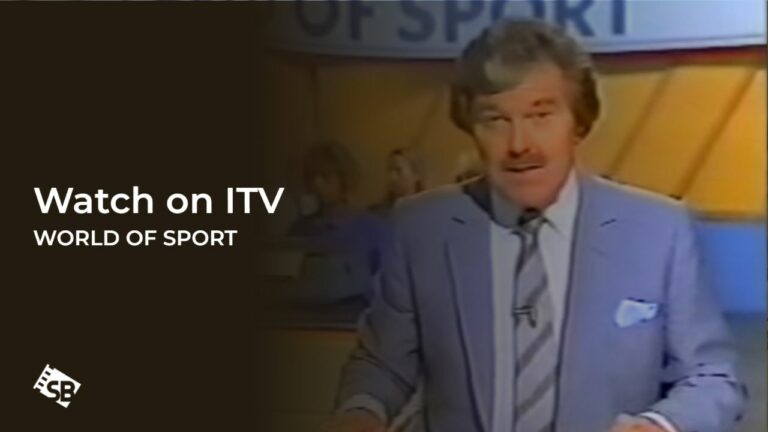 watch World of Sport outside UK on ITV