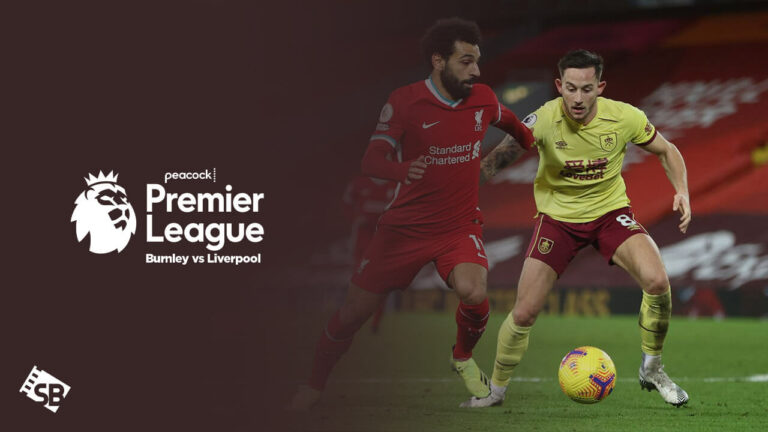 Watch-Burnley-vs-Liverpool-Premier-League-in-Singapore-on-Peacock