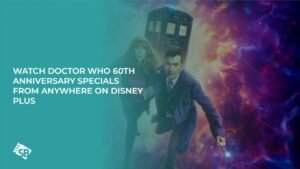 Watch Doctor Who 60th anniversary specials From Anywhere on Disney Plus