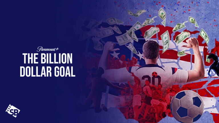 watch-The-Billion-Dollar-Goal-in-Germany-on-Paramount-Plus