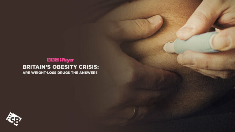 Watch-Britain’s-Obesity-Crisis-Are-Weight-Loss-Drugs-the-Answer-outside-UK-on-BBC-iPlayer