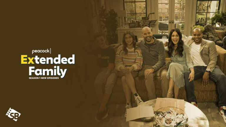 Watch-Extended-Family-Season-1-New-Episodes-in-UK-on-Peacock-TV