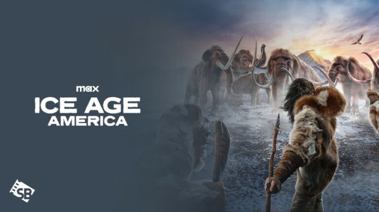 watch Ice Age America documentary film outside usa on max