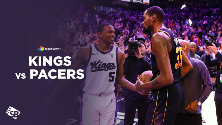 How-To-Watch-Kings-Vs-Pacers-Outside-UK-On-Discovery-Plus